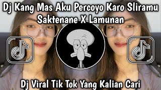 Download lagu DJ KANG MAS AKU PERCOYO KARO SLIRAMU | DJ SAKTENANE X LAMUNAN VIRAL TIK TOK TERBARU YANG KALIAN CARI mp3 Download lagu DJ KANG MAS AKU PERCOYO KARO SLIRAMU | DJ SAKTENANE X LAMUNAN VIRAL TIK TOK TERBARU YANG KALIAN CARI mp3