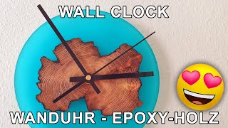 Wanduhr aus Epoxidharz - epoxy resin wall clock - Zwergenwerkstatt