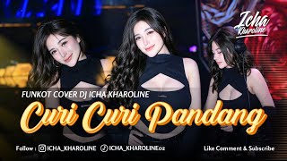 Download lagu FUNKOT - CURI CURI PANDANG (KICAU MANIA) | COVER DJ ICHA KHAROLINE mp3