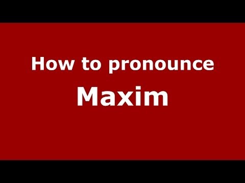 How to pronounce Maxim (Russian/Russia) - PronounceNames.com