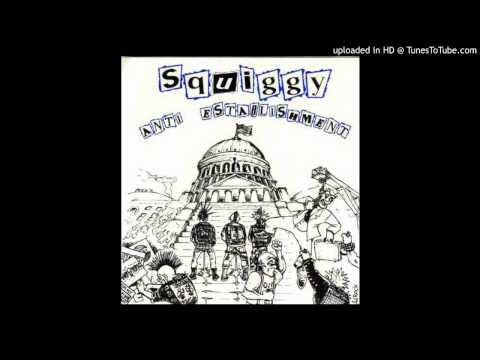 Squiggy - Anti-Establishment (Full EP)