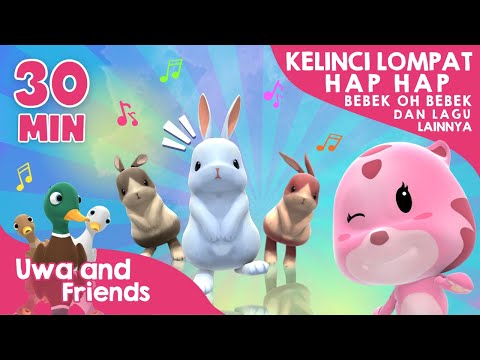 Kelinci Lompat Hap Hap, Bebek Oh Bebek, dan Lagu Lainnya - 30 Menit Kompilasi Lagu Anak Indonesia