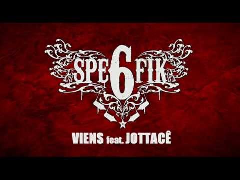 SPE6FIK feat. JOTTACÊ - VIENS (2011)