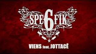 SPE6FIK feat. JOTTACÊ - VIENS (2011)