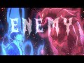 Enemy AMV