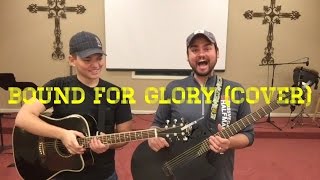 BOUND FOR GLORY - Vertical Church Band (cover)