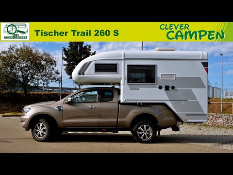 Tischer Trail 260 S: Is a pickup truck with a camper cabin THE alternative? - Test/Review | Cleve...