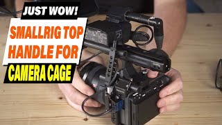 Best Camera Accessory? SmallRig Top Handle Review & Setup (Must-Have!)