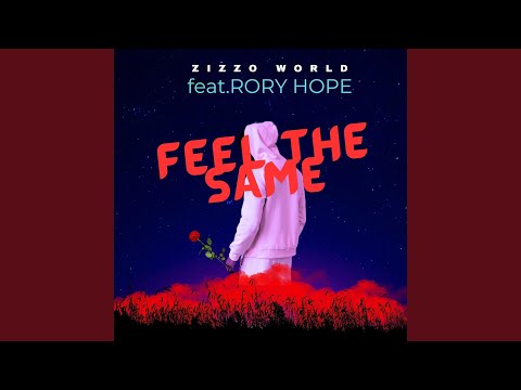 Feel the same (feat. Rory Hope)