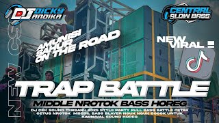Download lagu DJ TRAP BATTLE CEK SOUND MIDDLE NROTOK BASS HOREG JEALOUSLY TERBARU 2026 mp3