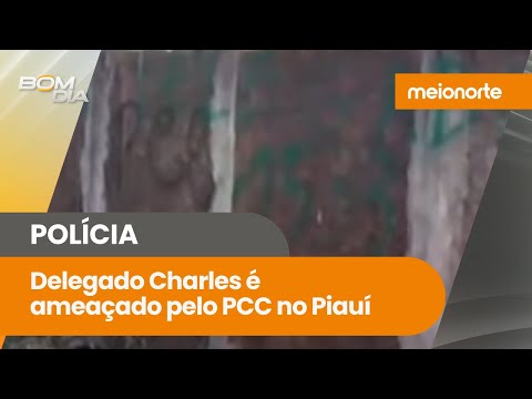 Delegado Charles é ameaçado pelo PCC na cidade de Castelo do Piauí; veja! | Bom Dia