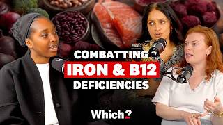 How to combat iron and vitamin B12 deficiencies - Which?