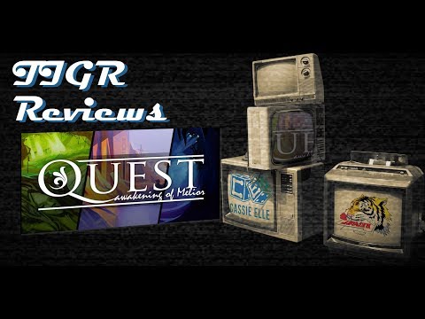 Episode 70 TIGR Reviews Quest: Awakening of Melior