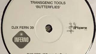 Transgenic Tools- Butterflies (AMbassador remix)
