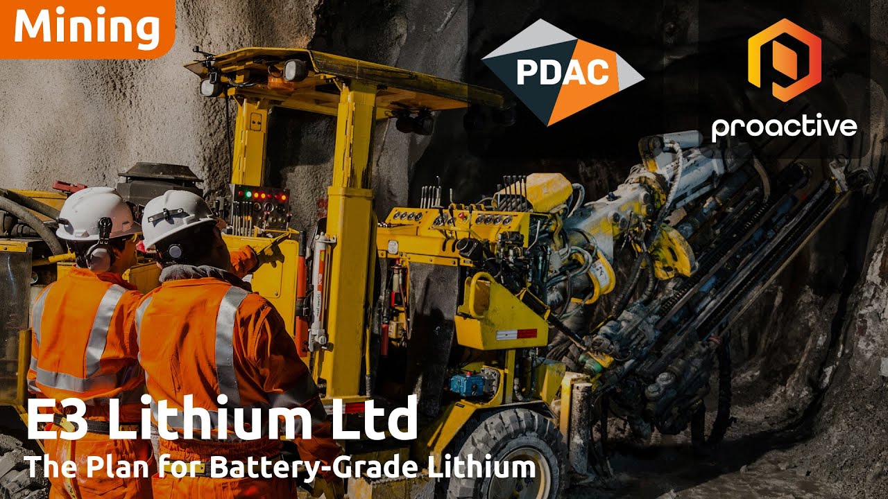 E3 Lithium CEO Details Progress on Alberta Brine Assets & Battery-Grade Lithium Carbonate Plans