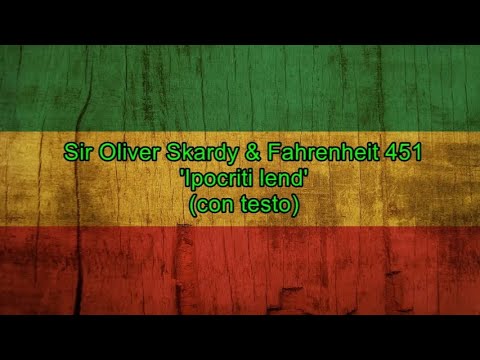 Ipocriti lend (con testo) - Sir Oliver Skardy & Fahrenheit 451