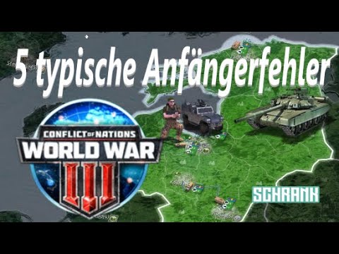 5 typical beginner mistakes in Conflict of Nations World War III