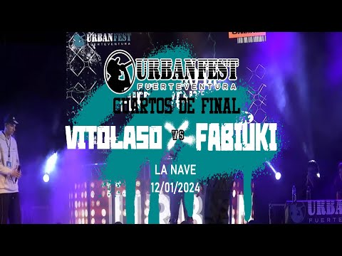 [CUARTOS] VITOLASO VS FABIUKI [FUERTEVENTURA URBAN FEST 2024]