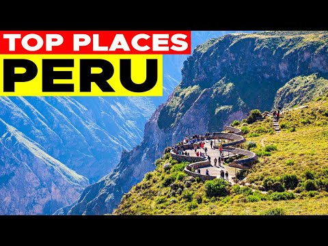 10 Best Places to Visit in Peru | Best Places to Visit in Peru | 10 Places to Visit in Peru