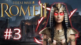 Total War: Rome 2 - Imperator Augustus - Egypt Campaign #3
