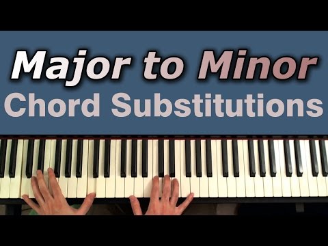 Major to Minor Chord Substitutions