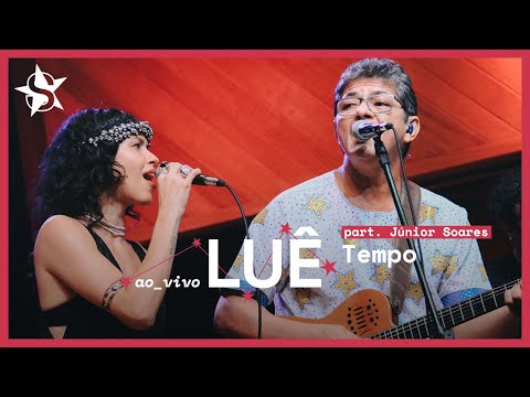 Luê - Tempo feat. Júnior Soares - Ao Vivo no Estúdio Showlivre