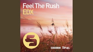 Feel the Rush (Original Club Mix)