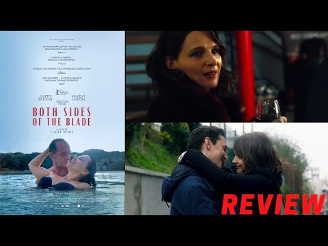 BOTH SIDES OF THE BLADE (Juliette Binoche) - Movie Review