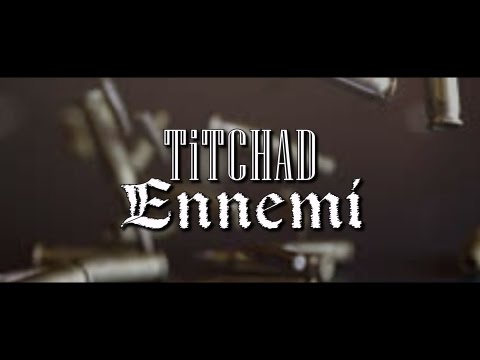 Titchad - Ennemi (AUDIO - KARAOKE)