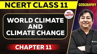 World Climate and Climate Change FULL CHAPTER | Class 11 Geography NCERT Chapter 11 | OnlyIAS