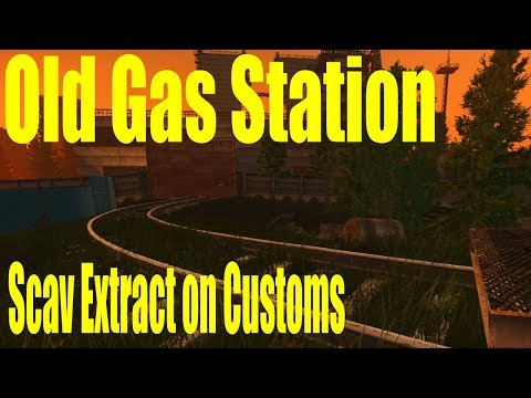 Escape From Tarkov - Old Gas Station Extract (scav, customs)
