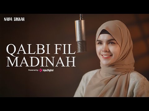 NADA SIKIKAH - Qalbi Fil Madinah | قلبي في المدينة
