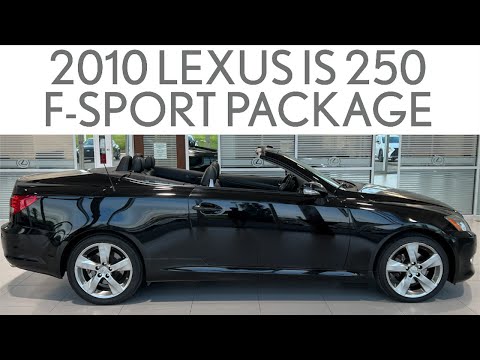 2010 Lexus IS 250 RWD Convertible F-SPORT Package (LUB9625) - Full Review and Walk Around