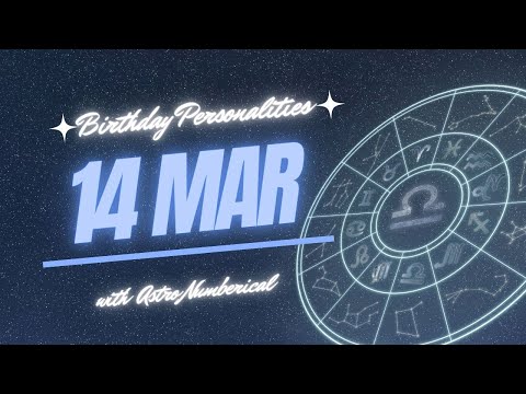 14 March Zodiac Horoscope: Birthday Personality & Traits Revealed