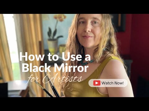 Artist Using a Black Mirror to Check Values Painting a Still Life