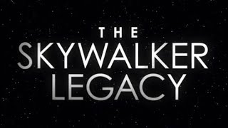 The Skywalker Legacy (2020) Video