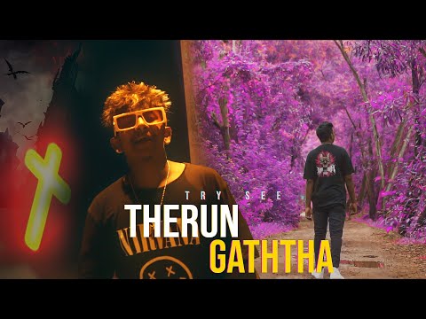 TRYSEE-Therum Gaththa[තේරැම් ගත්තා] OFFICIAL MUSIC VIDEO[Prod @TaizyOndaTrack ]@physchogangSL