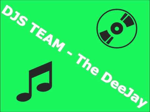DJS TEAM - The DeeJay