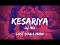 Kesariya Remix Lyrical Video LOST SOULS MUSIC KESARIYA KESARIYA REMIX BOLLYWOOD REMIX