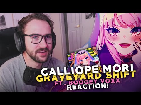 MORI CALLIOPE  | Graveyard Shift Ft. BOOGEY VOXX | Reaction!