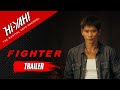 FIGHTER Official Trailer Watch On Hi YAH Now Starring Yao Xingtong