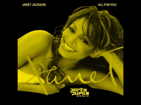 Janet - All For You (Party Pupils Remix)