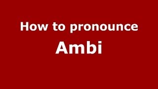 How to pronounce Ambi