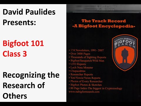 Bigfoot 101, Class 3, David Paulides Presents, Recognizing the Research of Others.
