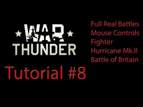 War Thunder - Full Real Battle Tutorial English Part 8