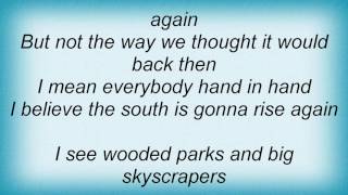 Tanya Tucker - I Believe The South Is Gonna Rise Again Lyrics