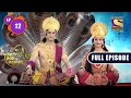 The Right Way Yashomati Maiyaa Ke Nandlala Ep 12 Full Episode 23 June 2022