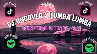 Download lagu DJ UNCOVER X LUMBA LUMBA 🎵 SOUND KANE YANG LAGI VIRAL DI TIKTOK 🔥🤯 mp3 Download lagu DJ UNCOVER X LUMBA LUMBA 🎵 SOUND KANE YANG LAGI VIRAL DI TIKTOK 🔥🤯 mp3