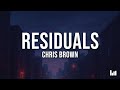 Chris Brown Residuals Lyrics