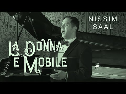 Nissim Saal "La Donna E Mobile"